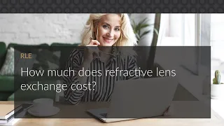 How much does refractive lens exchange cost?