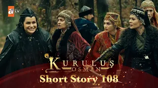 Kurulus Osman Urdu | Short Story 108 | Khwaateen ke liye jaal