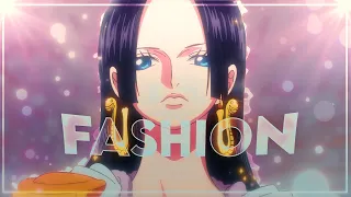 BOA HANCOCK - FASHION [4K] [Edit/AMV]! QUICK