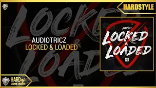 Audiotricz - Locked & Loaded (Extended Mix)