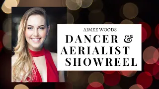 PROFESSIONAL DANCER | AERIALIST SHOWREEL | AIMEE WOODS