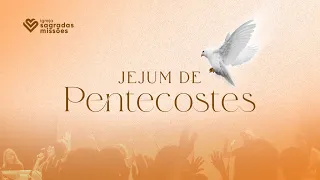 Jejum de Pentecostes l DIA 02 l Igreja ISM