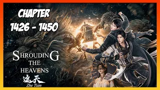 Shrouding the Heavens / Zhe Tian Chapter 1426-1450 [Read Novel with Audio and English Text]