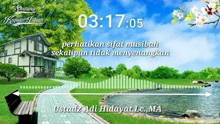 Musibah || ustadz Adi Hidayat Lc.,MA.