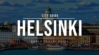 HELSINKI City Guide | Finland | Travel Guide