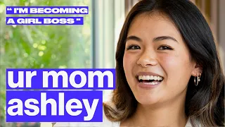 why being a girl boss can suck: ur mom ashley's journey