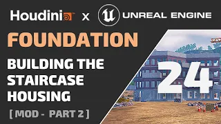 HOUDINI FOUNDATION - 24 - Building The Staircase Housing - ( Free Tutorial for Game Dev in Unreal )