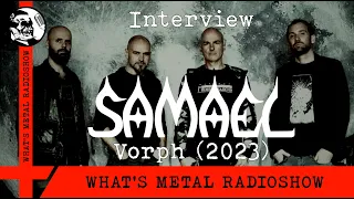Interview SAMAEL (Vorph) 2023 - Worship them!