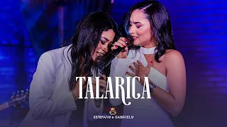 Estefany e Gabriely - Talarica (#Resiliência) [Clipe Oficial]