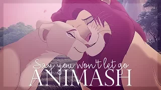 ANIMASH | Say you won't let go ♥