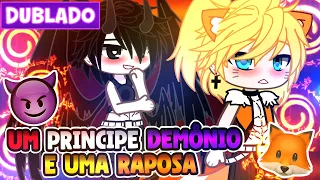 UM PRÍNCIPE DEMÔNIO E UMA RAPOSA 🦊 YAOI [DUBLADO] MINI FILME GACHA CLUB