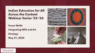 Indian Education for All Across the Content Webinar Series '23-'24 - Art - Susan Wolfe