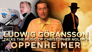 Ludwig Göransson takes a deep dive into the music of OPPENHEIMER