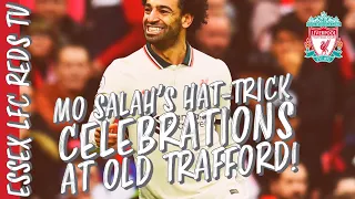 Watch Mo Salah hat-trick Celebrations in the Away End at Old Trafford (Manchester Utd 0-5 Liverpool)