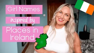 Irish Girl Names Inspired By Places In Ireland