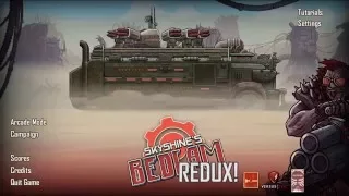 Let's Play Skyshine's Bedlam Redux Campaign Mode (1) -- The First Run