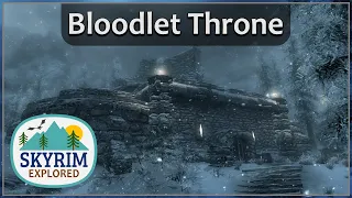 Bloodlet Throne | Skyrim Explored