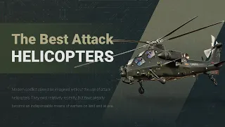 The best attack helicopters in the world. Part 1