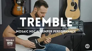 Tremble - Mosaic MSC - Electric guitar cover & Kemper Performance