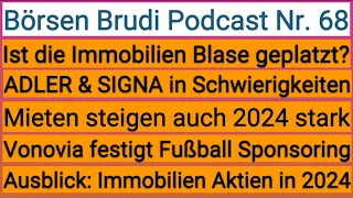 Wird 2024 DAS Immobilien-Aktien Jahr?🏠 Vonovia - SIGNA - Adler Group - Mieten & co (#podcast #068 🎧)