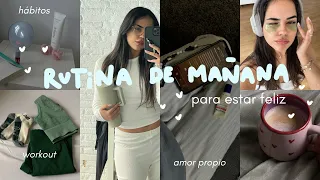 HÁBITOS PARA UNA RUTINA DE MAÑANA FELIZ: motivación, amor propio, productividad