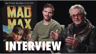 Mad Max: Fury Road Interview - George Miller & Nicolas Hoult