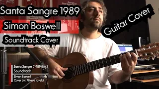 Santa Sangre 1989 (Holy Blood) Film soundtrack ( Guitar Cover ) By Alireza Tayebi