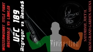 The MMA Vivisection - UFC 189: McGregor vs. Mendes & TUF 21 Finale picks, odds, and analysis