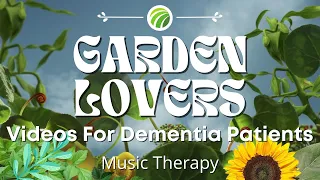 Videos For Dementia Patients - Garden Lovers Flower Video