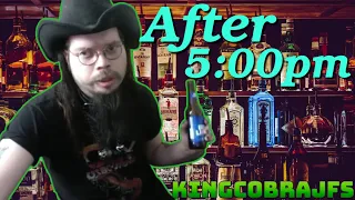 After Five O'Clock with KingCobraJFS