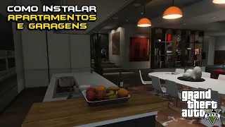 GTA V Mod Apartment & Garage! (Como Instalar Casas e Garagens no GTA 5)