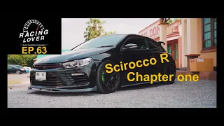 Volkswagen Scirocco R ไม่ใช่รถเต่า!! ของมันต้องมี รถซิ่ง EP.63 | RACING LOVER