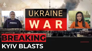 Ukraine war: More explosions in capital Kyiv