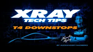 XRAY TECH TIPS - XRAY T4 Downstops