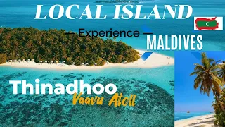 The Most Beautiful Local Island in Maldives - V. Thinadhoo