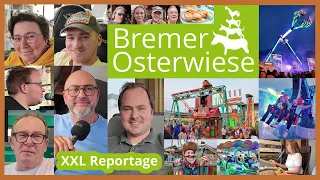 XXL REPORTAGE Bremer Osterwiese 2024 | Kirmes in Bremen | Alle Neuheiten, Spezialitäten & Interviews