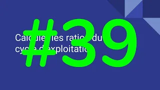 #39 Calculer les ratios du cycle d'exploitation