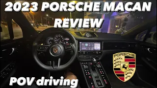 POV driving & review of a 2023 Porsche MACAN 🔥