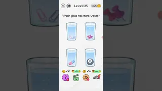 Braindom Level 135 Which glass has more water walkthrough