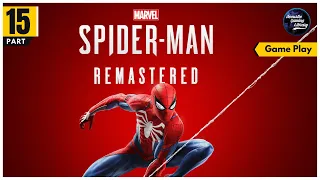 Spider-Man Remastered | Part - 15 |  Walkthrough Gameplay - No Commentary