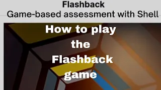 How to play the Flashback game | Game-based assessment with shell | Shell graduate program