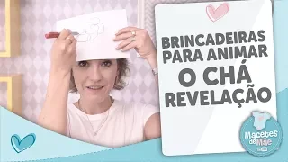 3 DICAS DE BRINCADEIRAS PARA O CHÁ REVELAÇÃO - MACETES DE MÃE