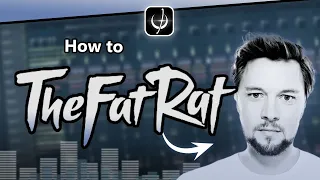 How to TheFatRat in FL Studio 21 + (Free FLP)