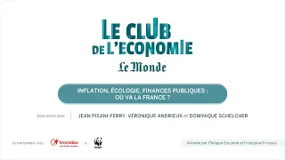 Club de l'Économie | Inflation, écologie, finances publiques : où va la France ?
