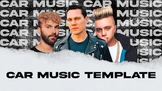 SLAP HOUSE |CAR MUSIC TEMPLATE #1 [Tiesto, R3hab, Dynoro Style] (FREE FLP)