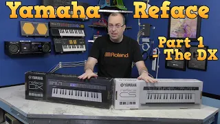 Yamaha Reface Review - Part 1 The DX