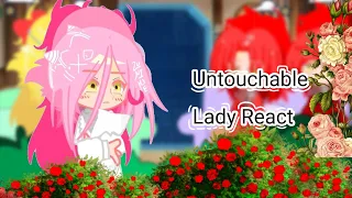 [Untouchable Lady React] °//By:MIU//°