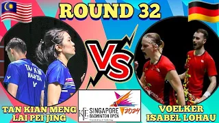 (R32)🇲🇾Tan Kian Meng-Lai Pei Jing 🆚️ 🇩🇪Voelker-Isabel Lohau🔥‼️#singaporeopen2024