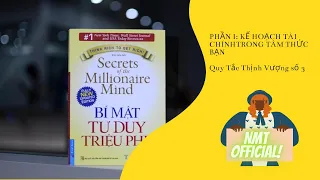 BÍ MẬT TƯ DUY TRIỆU PHÚ-PHẦN I: KẾ HOẠCH TÀI CHÍNH TRONG TÂM THỨC BẠN- Quy Tắc Thịnh Vượng số 3