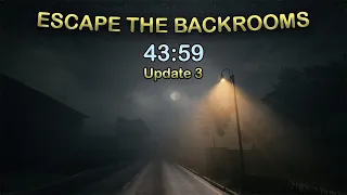 Escape The Backrooms (UPDATE 3) Solo Speedrun (43:59)